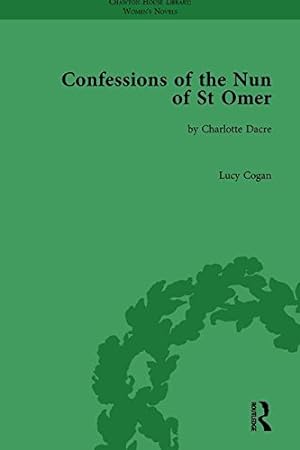 Imagen del vendedor de Confessions of the Nun of St Omer: by Charlotte Dacre (Chawton House Library: Women's Novels) by Cogan, Lucy [Hardcover ] a la venta por booksXpress