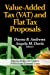Image du vendeur pour Value-added Tax Vat and Flat Tax Proposals (American Political, Economic, and Security Issues; Economic Issues, Problems and Perspectives) [Hardcover ] mis en vente par booksXpress
