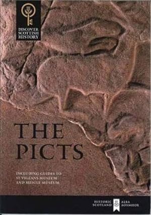 Seller image for The Picts: Including Guides to St Vigeans Museum and Meigle Museum (Discover Scottish History) [Paperback ] for sale by booksXpress