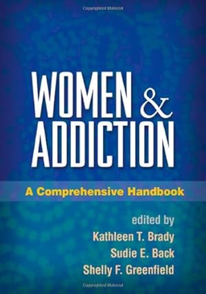 Imagen del vendedor de Women and Addiction: A Comprehensive Handbook [Hardcover ] a la venta por booksXpress