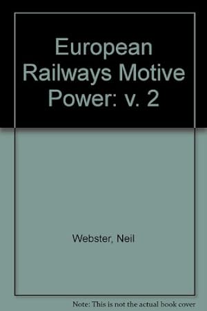 Imagen del vendedor de European Railways Motive Power: v. 2 a la venta por WeBuyBooks