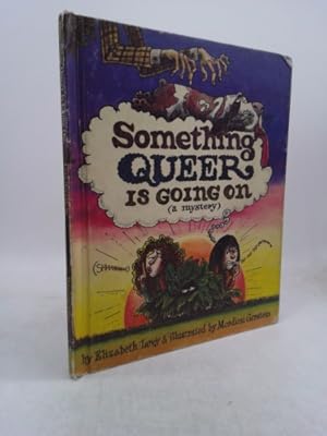 Immagine del venditore per SOMETHING QUEER IS GOING ON : a mystery venduto da ThriftBooksVintage