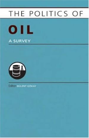 Immagine del venditore per The Politics of Oil: A Survey [Hardcover ] venduto da booksXpress