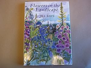 Imagen del vendedor de Flowers in the Landscape a la venta por Carmarthenshire Rare Books