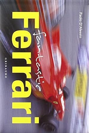 Imagen del vendedor de Fantastic Ferrari a la venta por WeBuyBooks