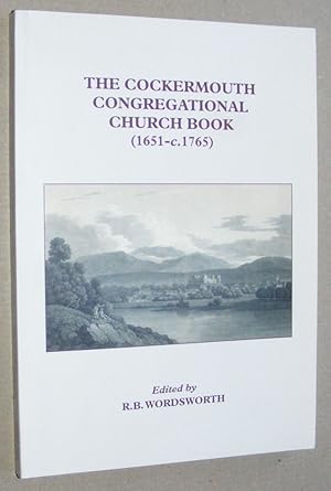 The Cockermouth Congregational Church Book (1651 - c.1765)