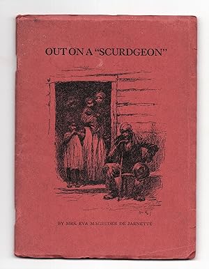 OUT ON A "SCURDGEON" and Other Negro Stories in Dialect