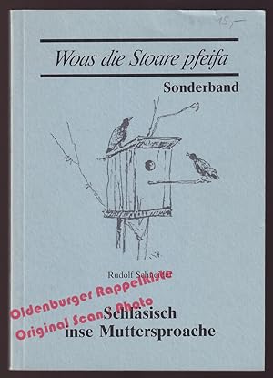 Schläsisch inse Muttersproache = Woas die Stoare pfeifa; Sonderband - Schneider, Rudolf