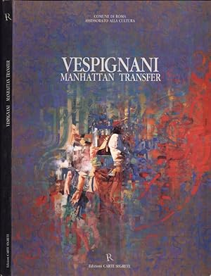 Bild des Verkufers fr Vespignani Manhattan Transfer zum Verkauf von Biblioteca di Babele