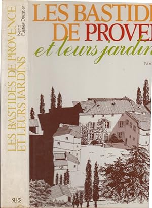 Bild des Verkufers fr Les bastides de Provence et leurs jardins. zum Verkauf von PRISCA