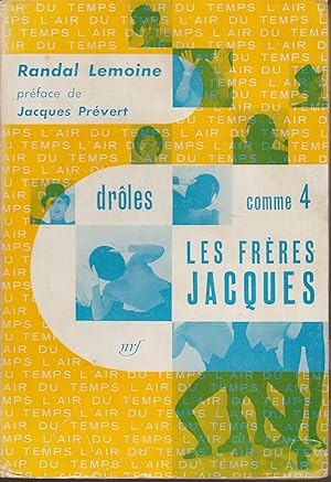 Seller image for DROLES COMME 4 -LES FRERES JACQUES for sale by Librairie l'Aspidistra