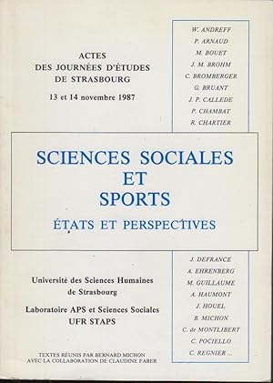 Seller image for Sciences sociales et sports : tats et perspectives : actes des Journes d'Etudes de Strasbourg des 13 et 14 novembre 1987 . for sale by PRISCA