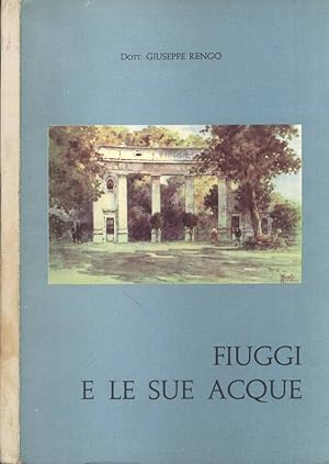 Seller image for Fiuggi e le sue acque for sale by Biblioteca di Babele