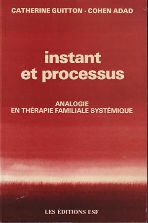 Seller image for Instant et processus : analogies en thrapie familiale systmique for sale by PRISCA