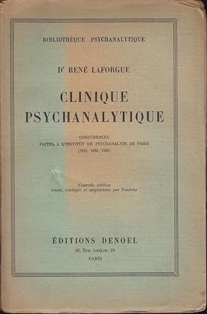 Bild des Verkufers fr Clinique psychanalytique : confrences faites  l'Institut de psychanalyse de Paris (1934, 1935, 1936) zum Verkauf von PRISCA