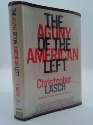 Seller image for The Agony of the American Left for sale by ThriftBooksVintage