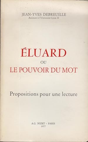 Image du vendeur pour Eluard ou le pouvoir du mot : propositions pour une lecture mis en vente par PRISCA
