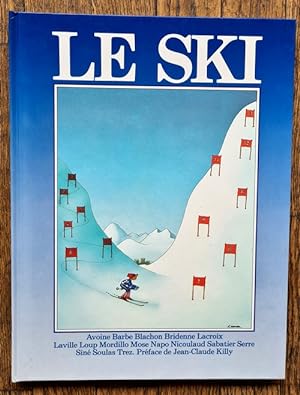 Seller image for Le Ski. ( Avec ddicace et superbe dessin original sign de Alain Trez  Michel Villeneuve ). for sale by Librairie Victor Sevilla