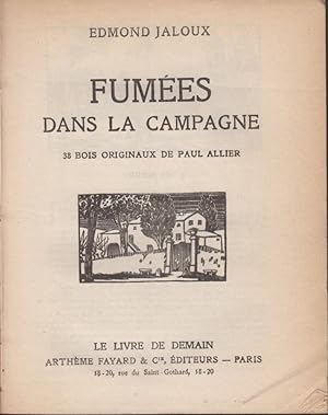 Image du vendeur pour Fumes dans la Campagne (avec 38 bois originaux de Paul Allier ) - - - L'escalier d'or (avec 45 bois originaux de Paul Baudier) - - - - Au dessus de la ville (avec 30 bois originaux de Roger Grillon) mis en vente par PRISCA