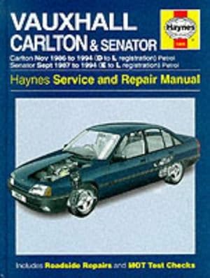 Bild des Verkufers fr Vauxhall Carlton and Senator Service and Repair Manual (Haynes Service and Repair Manuals) zum Verkauf von WeBuyBooks