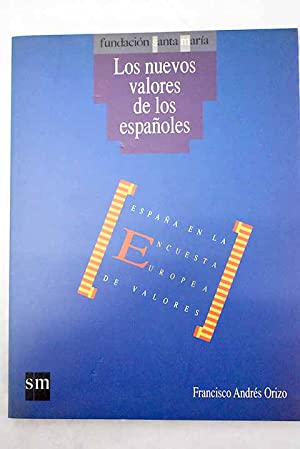Seller image for Los nuevos valores de los espaoles. Espaa en la encuesta europea de valores for sale by Libros Tobal