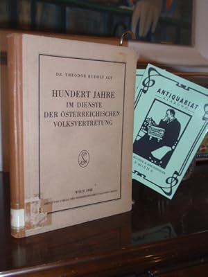 Bild des Verkufers fr Hundert Jahre im Dienste der sterreichischen Volksvertretung. zum Verkauf von Antiquariat Klabund Wien