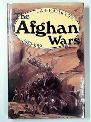 Bild des Verkufers fr The Afghan Wars: 1838-1919 zum Verkauf von Cotswold Internet Books