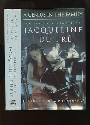 Seller image for A Genius in the Family: An Intimate Memoir of Jacqueline Du Pre for sale by Roger Lucas Booksellers