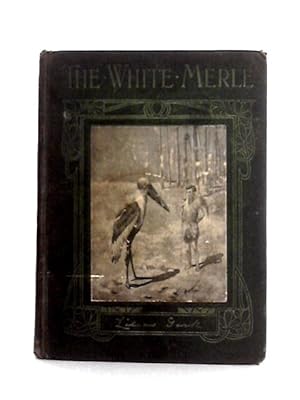 Imagen del vendedor de The Quest of the White Merle a la venta por World of Rare Books