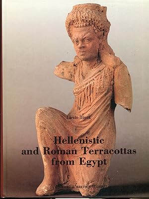 Seller image for Hellenistic and Roman Terracottas from Egypt. Monumenta Antiquitatis extra Fines Hungariae Reperta. Vol. 4 for sale by Studio Bibliografico Viborada