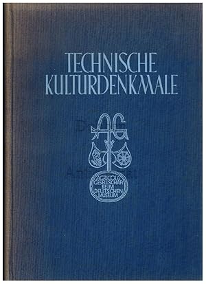 Bild des Verkufers fr Technische Kulturdenkmale. Im Auftrag der Agricola-Gesellschaft beim Deutschen Museum. zum Verkauf von Dobben-Antiquariat Dr. Volker Wendt