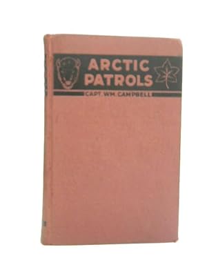 Image du vendeur pour Arctic Patrols mis en vente par World of Rare Books
