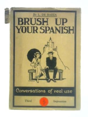 Seller image for Brush Up Your Spanish for sale by World of Rare Books
