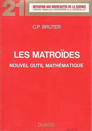 Les matroïdes nouvel outil mathématique.