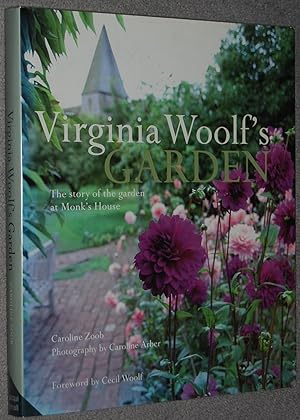 Virginia Woolf's garden : the story of the garden at Monk's house