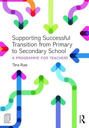 Imagen del vendedor de Supporting Successful Transition from Primary to Secondary School : A programme for teachers a la venta por AHA-BUCH GmbH