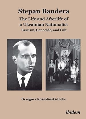 Immagine del venditore per Stepan Bandera: The Life and Afterlife of a Ukrainian Nationalist venduto da BuchWeltWeit Ludwig Meier e.K.