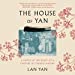 Bild des Verkufers fr The House of Yan: A Family at the Heart of a Century in Chinese History [Audio Book (CD) ] zum Verkauf von booksXpress