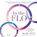 Immagine del venditore per In the FLO: Unlock Your Hormonal Advantage and Revolutionize Your Life [Audio Book (CD) ] venduto da booksXpress