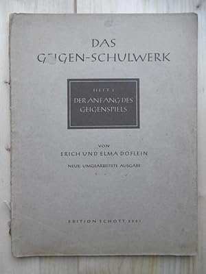 Bild des Verkufers fr Das Geigen-Schulwerk. - Heft I: Der Anfang des Geigenspiels. (Neue umgearbeitete Ausgabe) zum Verkauf von Antiquariat Steinwedel