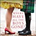 Seller image for Where Have All the Boys Gone?: A Novel [No Binding ] for sale by booksXpress