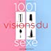 Image du vendeur pour 1001 visions du sexe [Soft Cover ] mis en vente par booksXpress