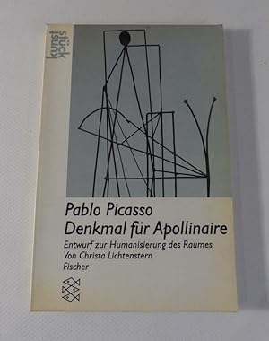Pablo Picasso. Denkmal für Apollinaire. Entwurf zur Humanisierung des Raumes.