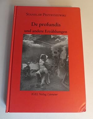 De profundis - und andere Erzählungen. - Herausgegeben v.Michael Matthias Schardt und Hartmut Vol...