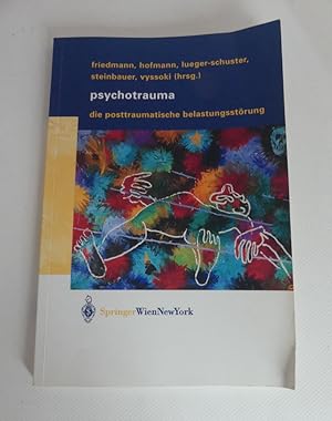 Imagen del vendedor de Psychotrauma. Die Posttraumatische Belastungsstrung. a la venta por Antiquariat Maralt