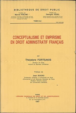 Seller image for CONCEPTUALISME ET EMPIRISME EN DROIT ADMINISTRATIF FRANAIS, Prface de Jean Rivero, Bibl. de droit public, t. CLII for sale by La Memoire du Droit