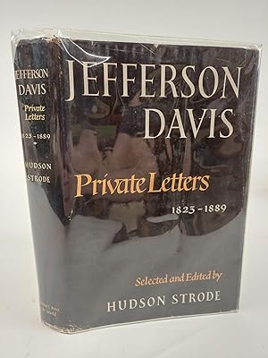 Seller image for JEFFERSON DAVIS: PRIVATE LETTERS 1823-1889 for sale by Second Story Books, ABAA