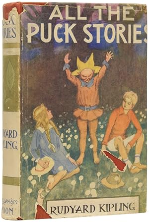 Seller image for All the Puck Stories (Puck of Pooks Hill, with Rewards and Fairies) for sale by Adrian Harrington Ltd, PBFA, ABA, ILAB