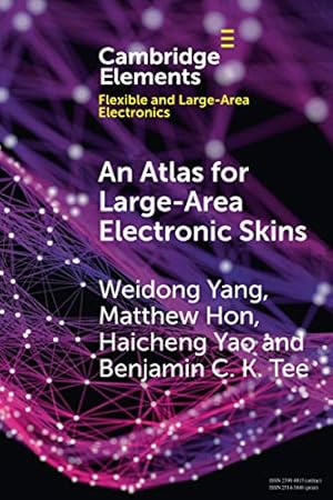 Imagen del vendedor de An Atlas for Large-Area Electronic Skins: From Materials to Systems Design (Elements in Flexible and Large-Area Electronics) [Soft Cover ] a la venta por booksXpress