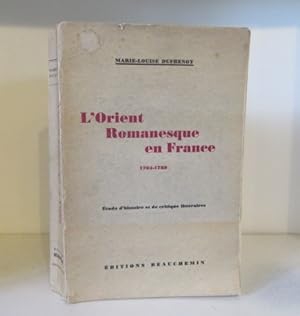 Seller image for L'Orient romanesque en France 1704-1789. Etude d'histoire et de critique litteraire. for sale by BRIMSTONES